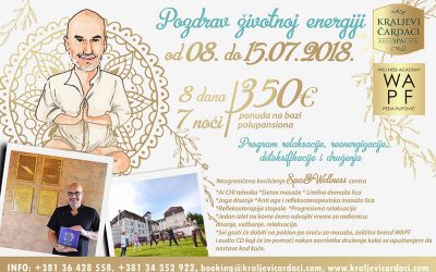 POZDRAV ŽIVOTNOJ ENERGIJI U KRALJEVIM ČARDACIMA SPA NA KOPAONIKU OD 8. DO 15. JULA 2018.